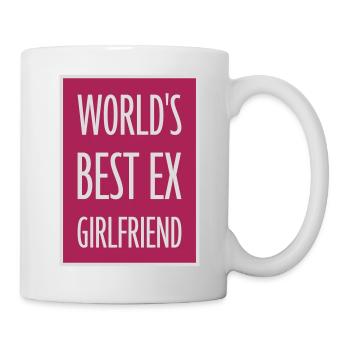 worlds best ex girlfriend - Tasse - Weiß - Rechts