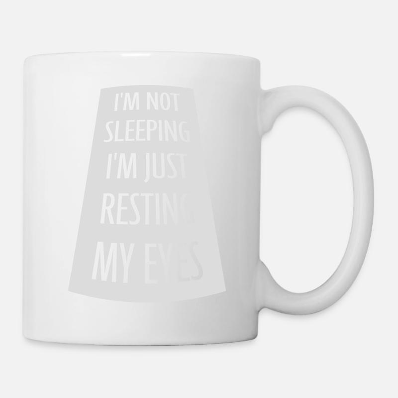 im not sleeping Zitat - Tasse - Weiß