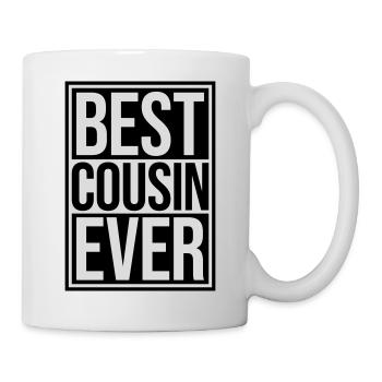 best cousin ever Zitat - Tasse - Weiß - Rechts