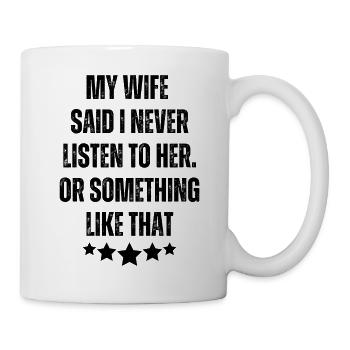 Funny My Wife Jokes Dad Jokes Gift - Mug - white - Right