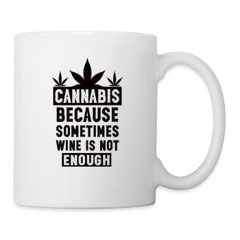 Cannabis because sometimes wine is not enough - Mug - white - Right