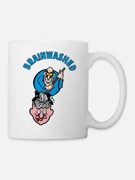 Brainwashed - Tasse - Weiß