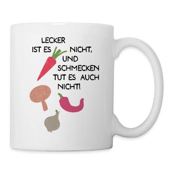 GEMÜSE - Lecker ist es nicht - Tasse - Weiß - Rechts