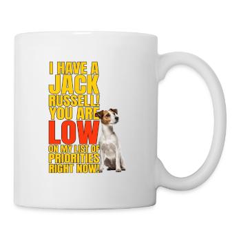 I have a Jack Russell - Mug - white - Right
