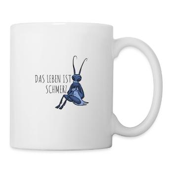 Das Leben ist Schmerz - Tasse - Weiß - Rechts