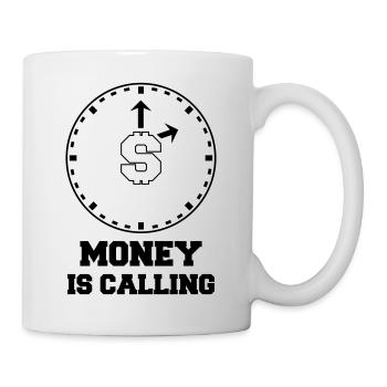 money is calling 1 - Tasse - Weiß - Rechts