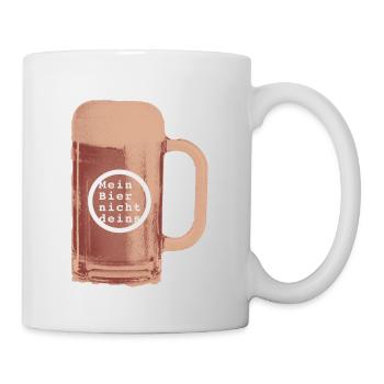Mein Bier nicht deins - Tasse - Weiß - Rechts