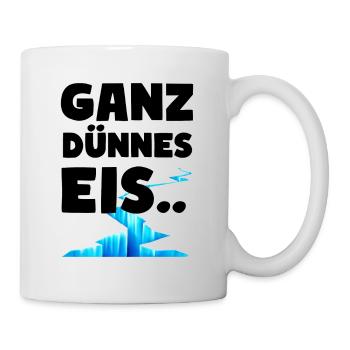 Ganz dünnes Eis Lustige Sprüche Dünnes Eis - Tasse - Weiß - Rechts