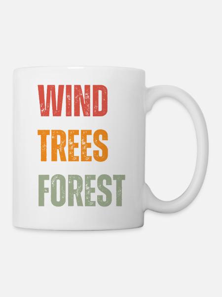 WTF - Wind Trees Forest - Tasse - Weiß