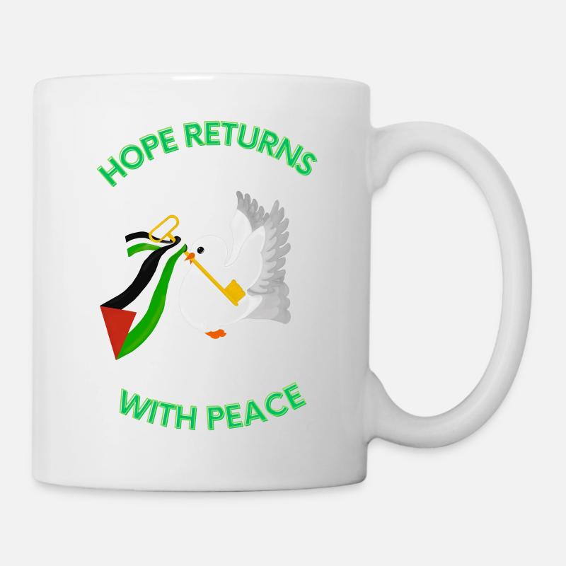 Hope Returns with Peace - Palestine Design - Tasse - Weiß