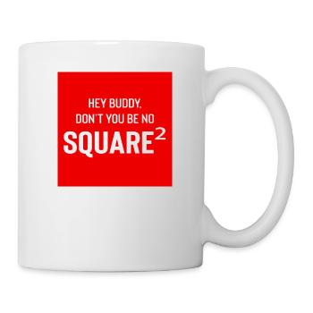 Square Streetwear: Fun & Clear Statement - Mug blanc - blanc - Droite