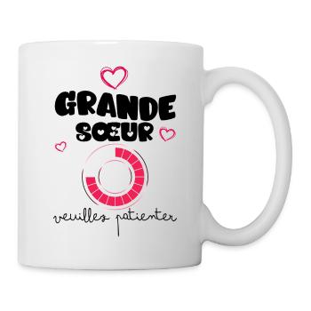 Grance Soeur Veuillez Patienter Cadeau Futur Bébé - Mug blanc - blanc - Droite