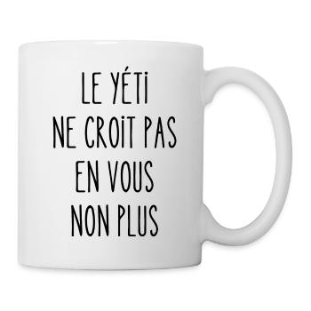 le yéti ne croit pas en vous non plus - Mug blanc - blanc - Droite