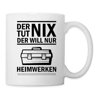 Handwerker Handyman Handwerk Werkzeug Baustelle - Tasse - Weiß - Rechts
