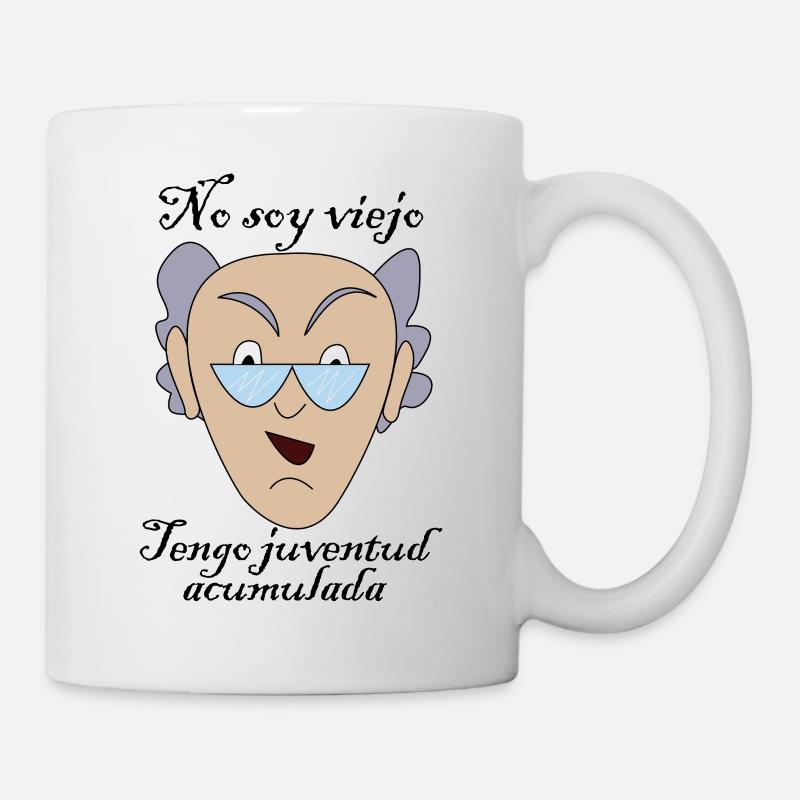 Ich bin nicht alt, ich habe Jugend angesammelt - Tasse - Weiß