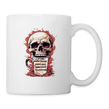 Der Tod kann meinen Kaffee nicht berühren - Tasse - Weiß - Rechts
