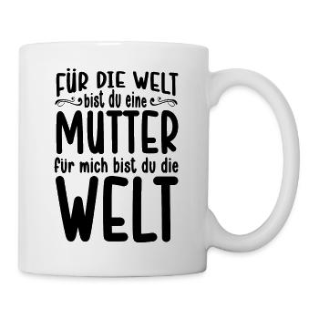 Mutter Spruch Geschenk Mama Muttertag - Tasse - Weiß - Rechts