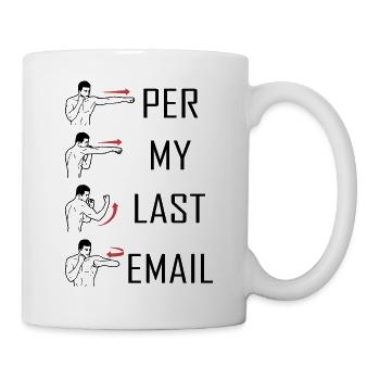 Per My Last Email Funny Meme - Mug - white - Right