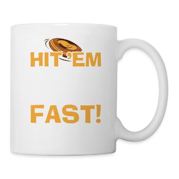 Hit 'Em High, Hit 'Em Fast! Trapshooting Skeet Sho - Tasse - Weiß - Rechts