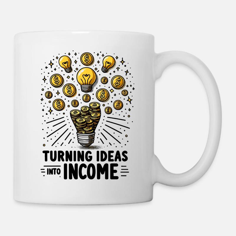 Ideen in Einkommen verwandeln - Tasse - Weiß