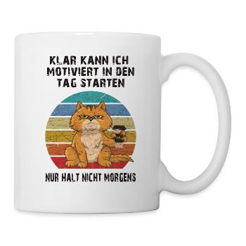 Motivation Morning Coffee Humor Cat - Mug - white - Right