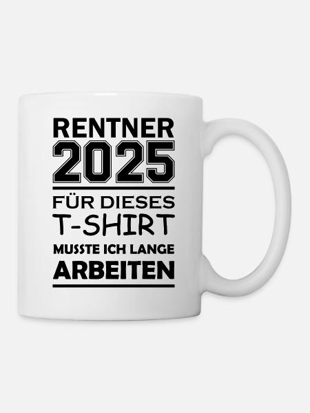 rentner 2025 - Tasse - Weiß