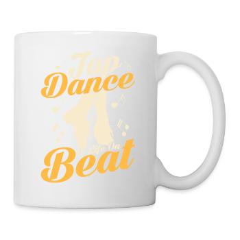 Tap Dance Is Life On Beat Tap Dancer Tap Dancing - Tasse - Weiß - Rechts
