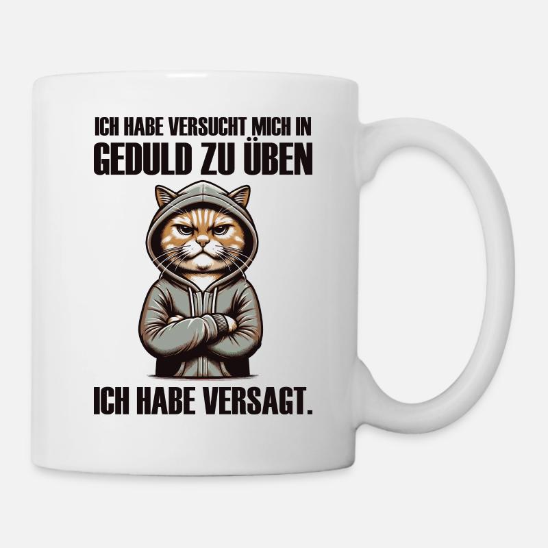 Lustige Sprüche Katze Ironie Sarkasmus Spruch - Tasse - Weiß