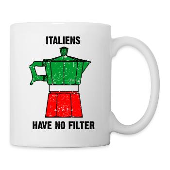 Italians have no filter - Mokkakanne - Tasse - Weiß - Rechts