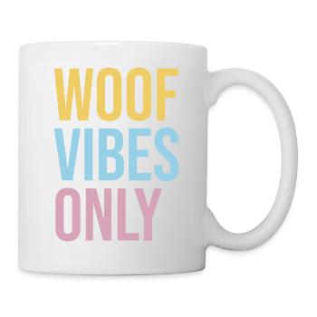 Woof vibes only, funny dog lover gift slogan - Mug - white - Right