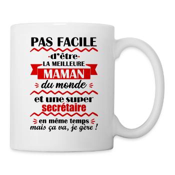 Pas facile maman et secrétaire, fête des mères - Mug blanc - blanc - Droite