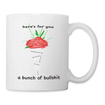 Un bouquet de fleurs de connerie Roses Bouquet cynique - Mug blanc - blanc - Droite
