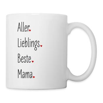 Aller Lieblings Beste Mama, Mutter, Geburtstag - Tasse - Weiß - Rechts