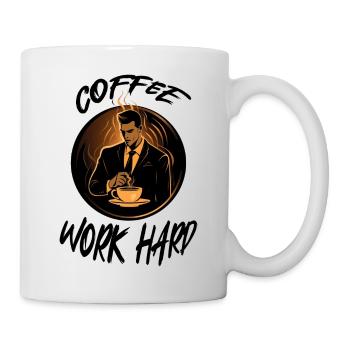 Coffee Work Hard Coffee at Work Motivation - Mug - white - Right