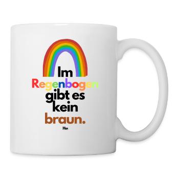Im Regenbogen gibts kein braun - Tasse - Weiß - Rechts