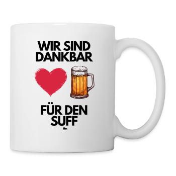 Malle WIR SIND DANKBAR FÜR DEN SUFF 2 - Tasse - Weiß - Rechts