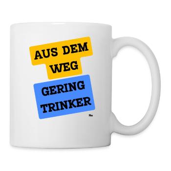 Malle Aus dem Weg Geringtrinker - Tasse - Weiß - Rechts
