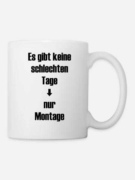 montags Spruch - Tasse - Weiß