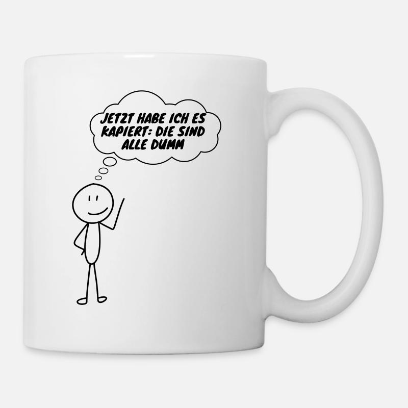 Demo Jetzt habe ich es kapiert alle dumm, Frieden - Tasse - Weiß