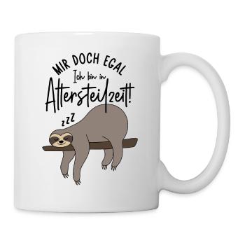 Faultier Mir doch egal Ich bin in Altersteilzeit - Tasse - Weiß - Rechts