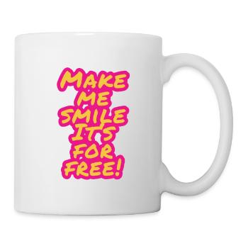 Bring mich zum Lachen - Tasse - Weiß - Rechts