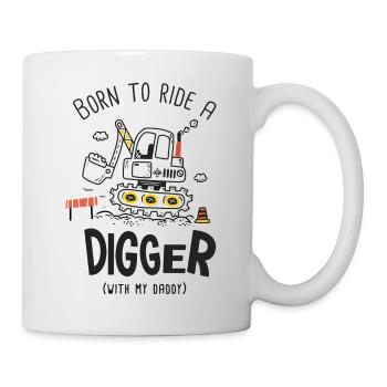 Born to ride a digger with my daddy - Mug - white - Right
