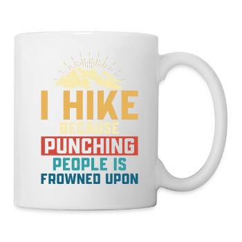 I Hike Because Punching People Is Frowned Upon Hik - Mug - white - Right