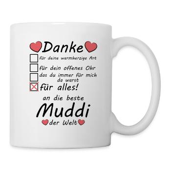 Beste Muddi der Welt Danke sagen Muttertag - Tasse - Weiß - Rechts