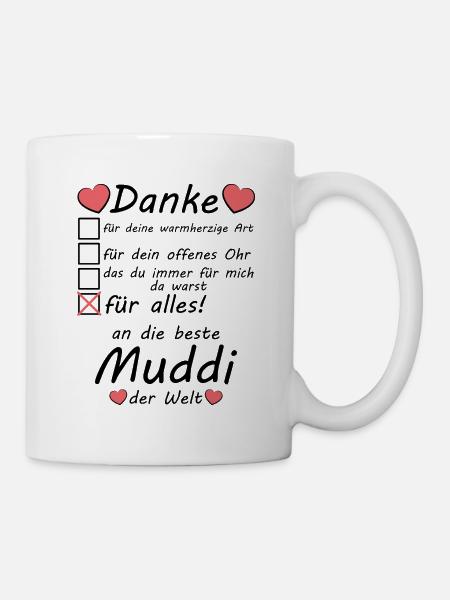 Beste Muddi der Welt Danke sagen Muttertag - Tasse - Weiß
