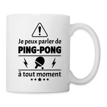 Je peux parler de ping-pong, pongiste, cadeau noël - Mug blanc - blanc - Droite