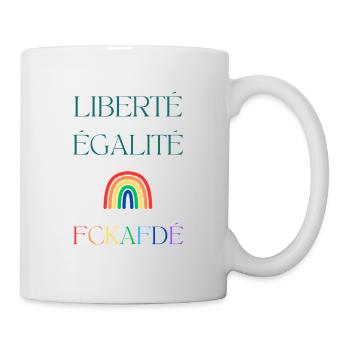 LIBERTÉ EGALITÉ FCKAFDÉ - Regenbogen Design FCKAFD - Tasse - Weiß - Rechts
