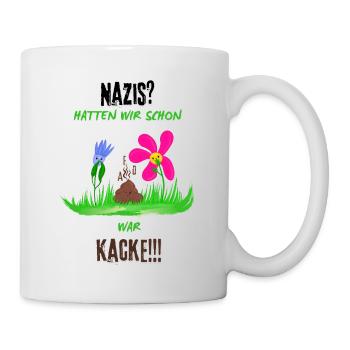 Nazis sind Kacke - Tasse - Weiß - Rechts