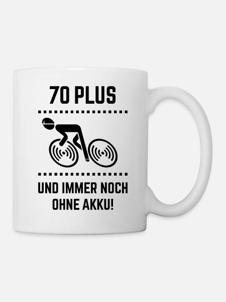 70 Plus – Immer Noch Ohne Akku! Fahrrad Rennrad B - Tasse - Weiß