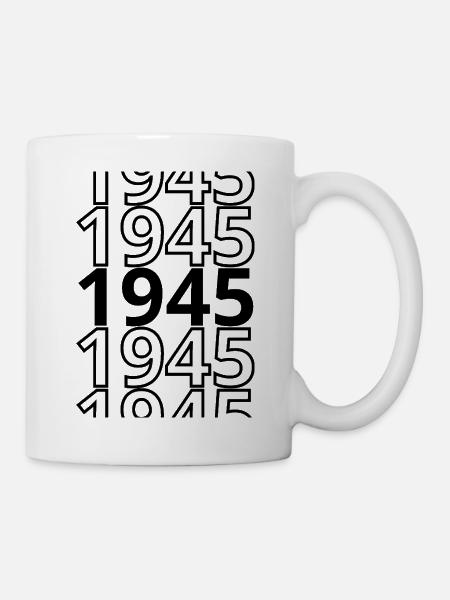 1945 1945 1945 - Tasse - Weiß
